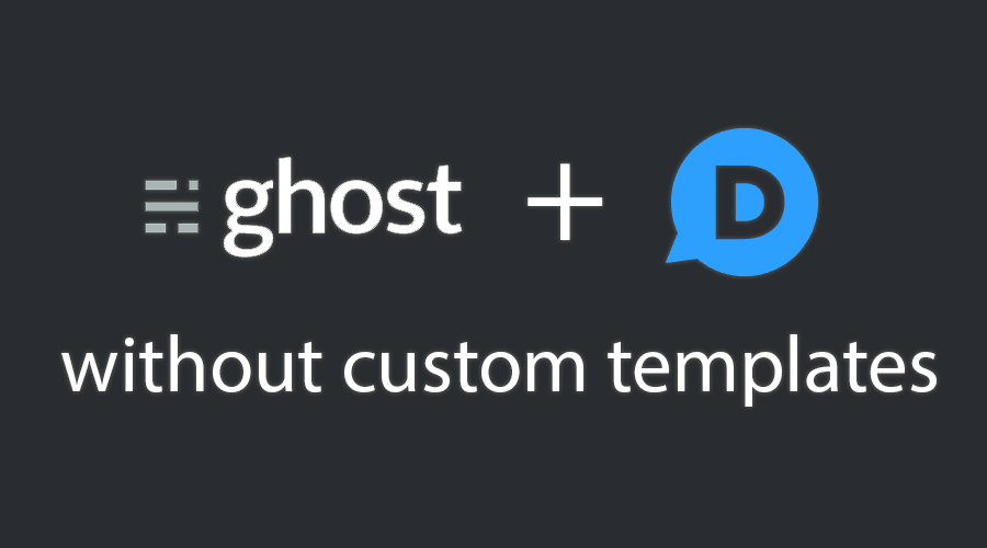 Adding disqus support to ghost without custom templates