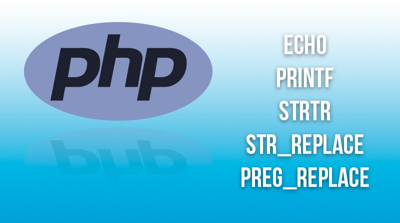 PHP: echo vs printf vs strtr/str_(i)replace vs preg_replace_callback